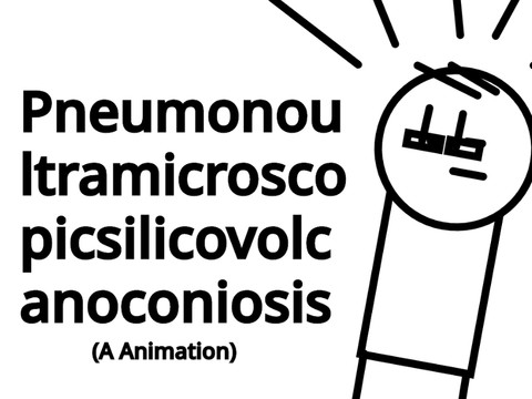 Pneumonoultramicroscopicsilicovolcanoconiosis