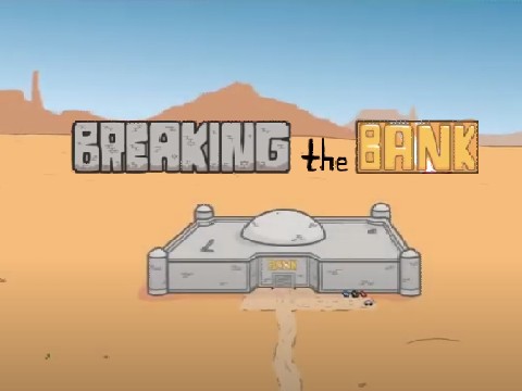 Breaking The Bank