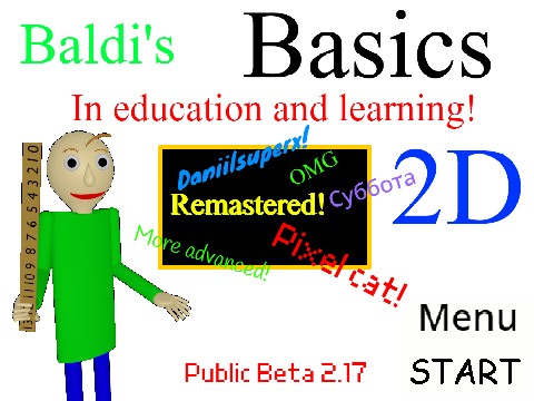 Baldi's basics 2D REMASTERED (Public Beta 2.16)