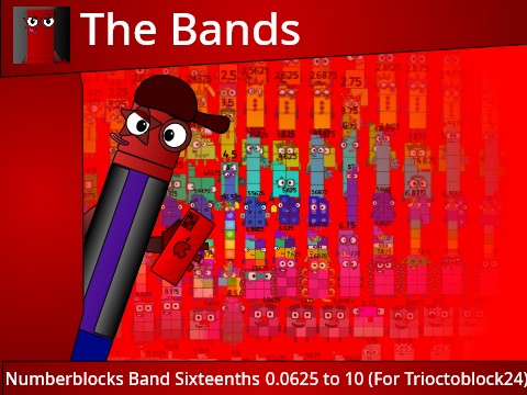 Numberblocks Band Sixteenths 0.0625 to 10 (For Trioctoblock24)