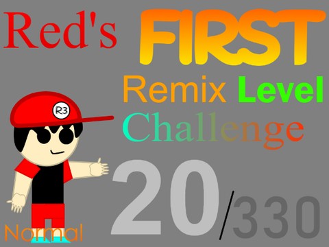 Red's First Remix Challenge [ 20 | 330 ]