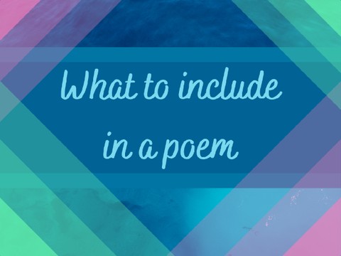 What to include in a poem - Tips and tricks class 3