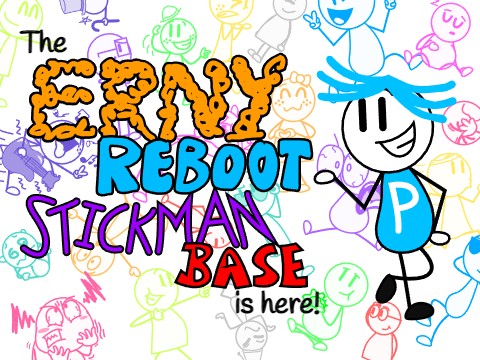 The Erny-Reboot Stickman Base is Here!