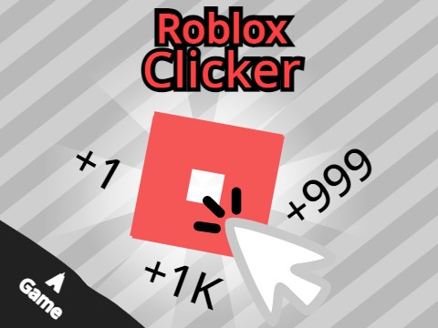 Roblox||A clicker game#games