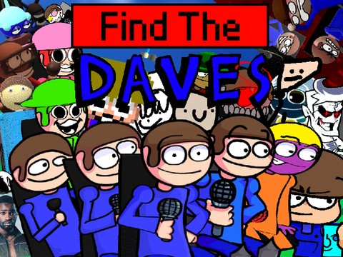 Find The Daves (56) [[V1 EVENT]] (V1.0.0!!)