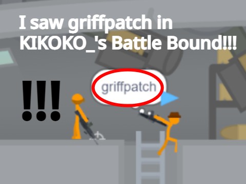 I saw griffpatch in KIKOKO_'s Battle Bound!!!