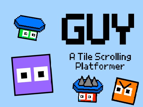 Guy | A Tile Scrolling Platformer