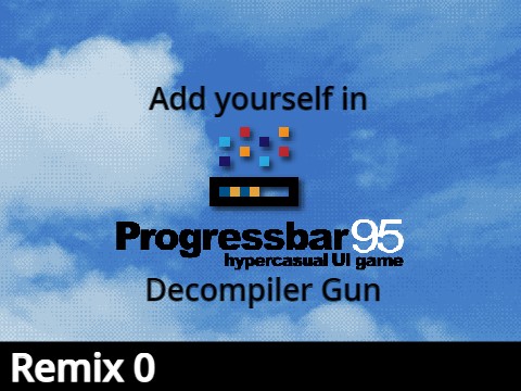 Add yourself in Progressbar95 Decompiler Gun