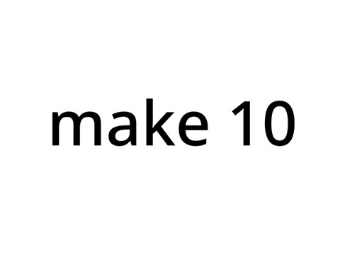 make 10