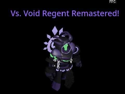 Vs. Void Regent Remastered!