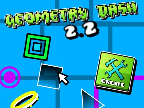 Geometry Dash 2.2 (EARLY!)