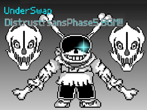 Distrust! sansPhase5 BGM!!