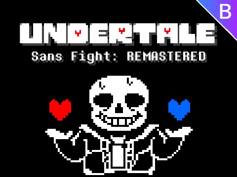 Undertale: Sans Fight REMASTERED [PC]