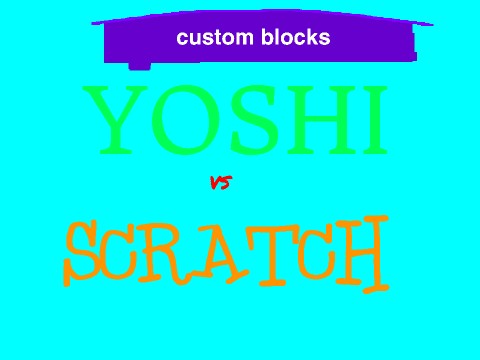 custom blocks - yoshi VS scratch