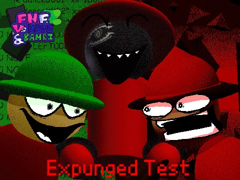 Vs Dave & Bambi - Expunged 3.0 Test