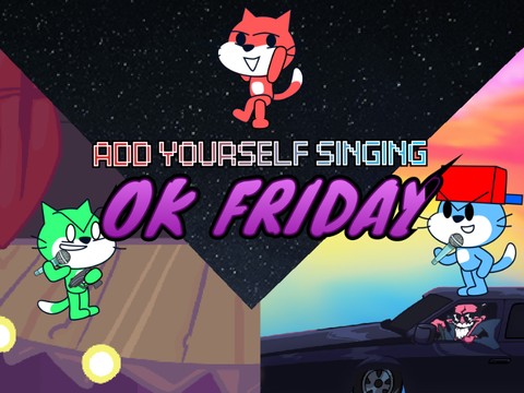 Add yourself/your oc singing Ok Friday