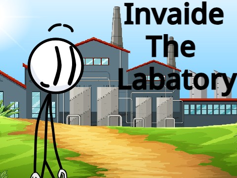Invade The Labatory