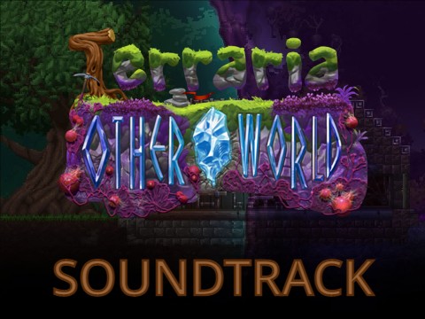 Terraria OTHERWORLD Soundtrack