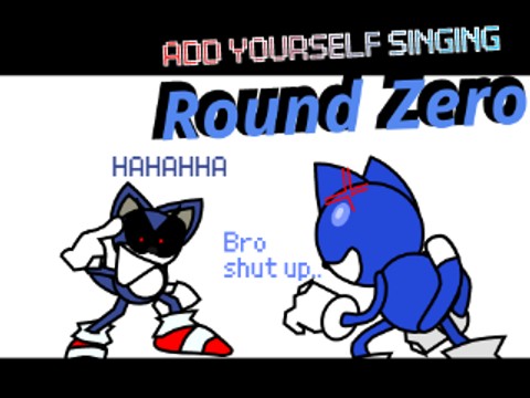 Add yourself/your oc singing Round Zero (0)