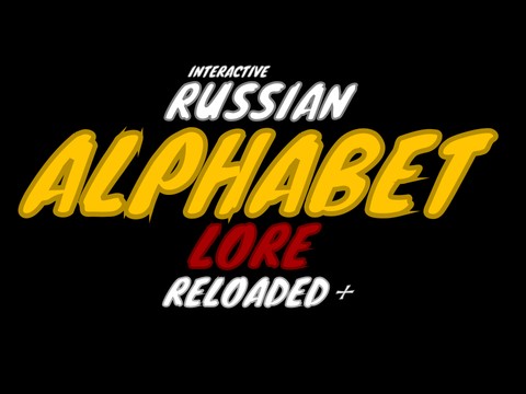 Russian Alphabet Lore (Read instructions and notes) - TurboWarp