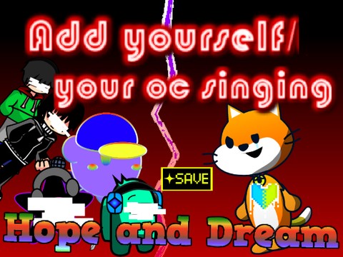 【コラボ】Add yourself/your oc singing hope and dream