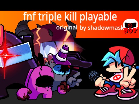 FNF ∆Triple kill∇ playable original sprites