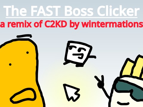 The FAST Boss Clicker - Game!! V0.15