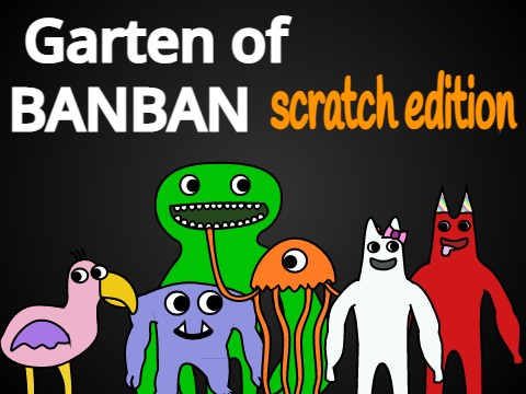 Garten of Banban Scratch Edition