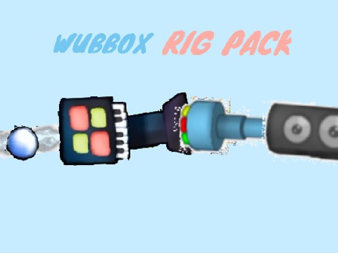Wubbox Rig Pack 2.0