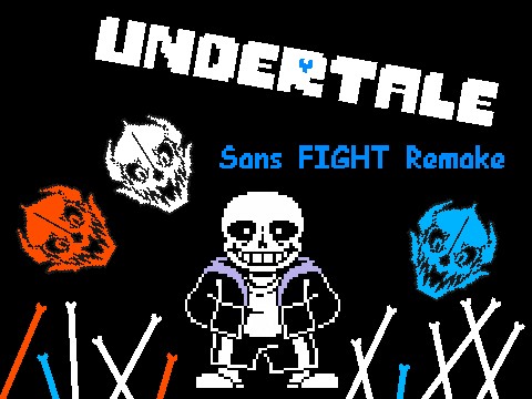 UNDERTALE Sans FIGHT Remake remix