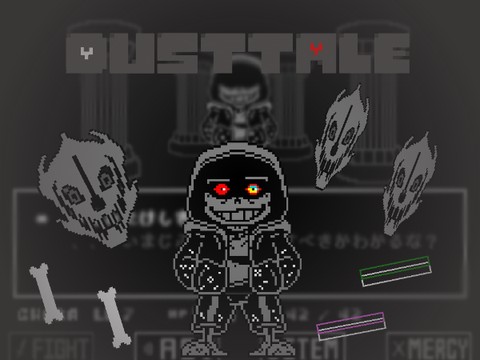 Dusttale Sans Fight my take!