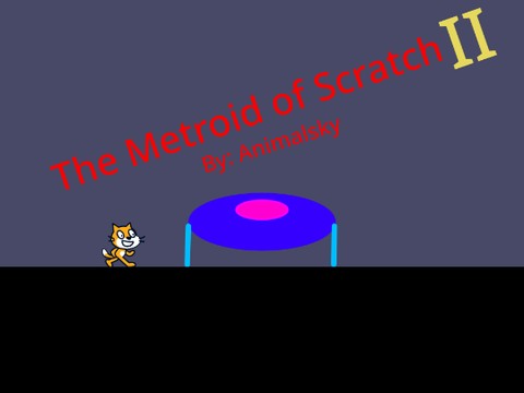 The Metroid of Scratch II