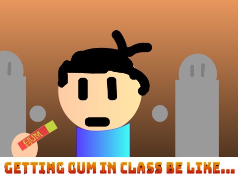 Getting gum in class be like... #animations