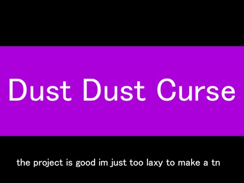 Dust Dust Curse Meme