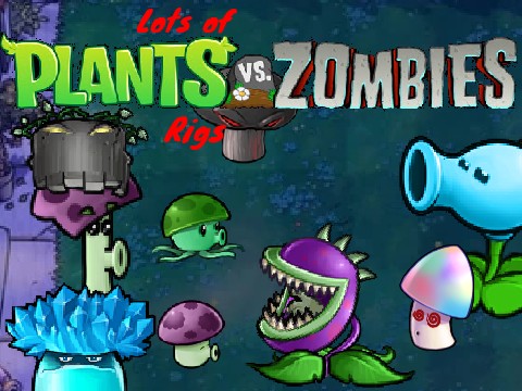 lots of pvz rigs