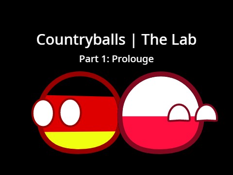 Countryballs: The lab (P1: Prologue)
