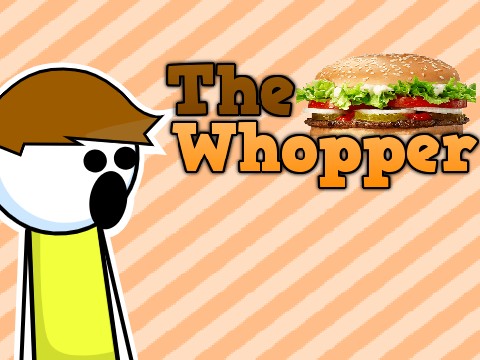 The Whopper #Animations#Music