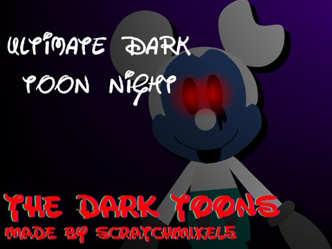 Ultimate Dark Toon Night