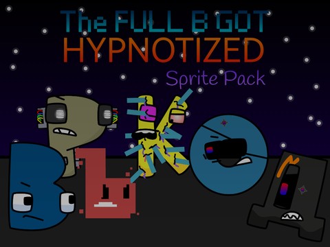 The FULL B Got Hypnotized Sprite Pack [UPDATE 12.9]