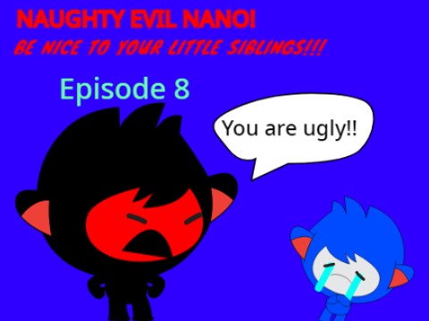 Evil Nano calls Nero ugly/GROUNDED