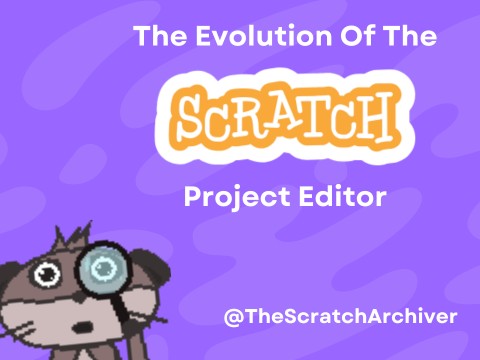 The Evolution Of The Scratch Project Editor (2003-2019 ...