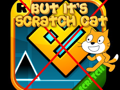 Geometry Dash v1.5 but it’s Scratch Cat