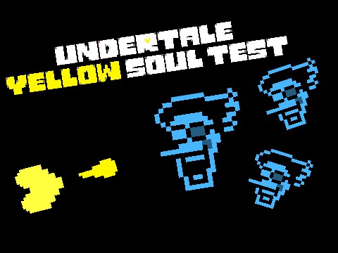 UNDERTALE: Yellow SOUL test