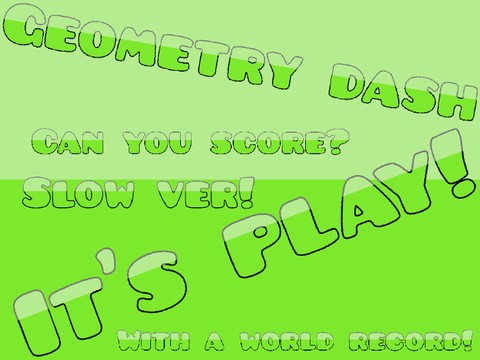 Geometry dash??? slow ver.
