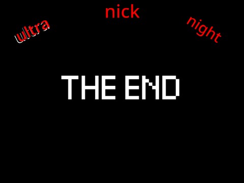 (spinoff) Ultra nick Night/the end