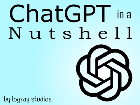 ChatGPT in a Nutshell