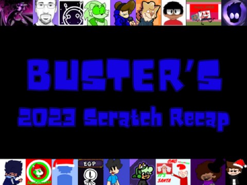 Buster's 2023 Scratch Recap