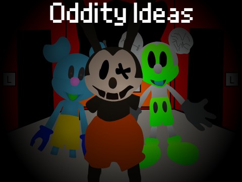 Oddity Ideas