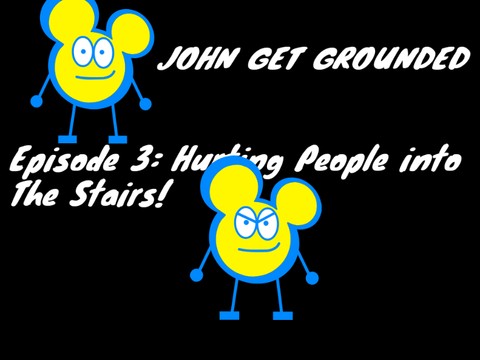 John Gets Grounded Episode One