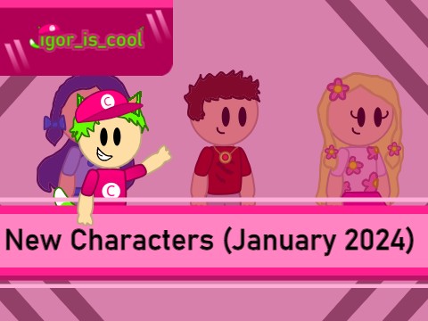 New Characters January 2024   959121462